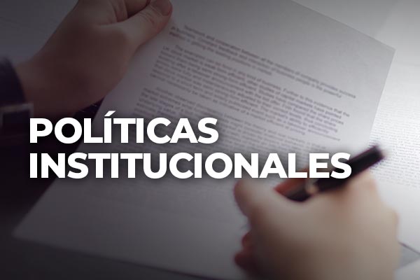 POLÍTICAS INSTITUCIONALES